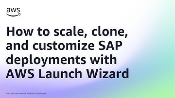 How to scale, clone, and customize SAP deployments with AWS Launch Wizard | Amazon Web Services