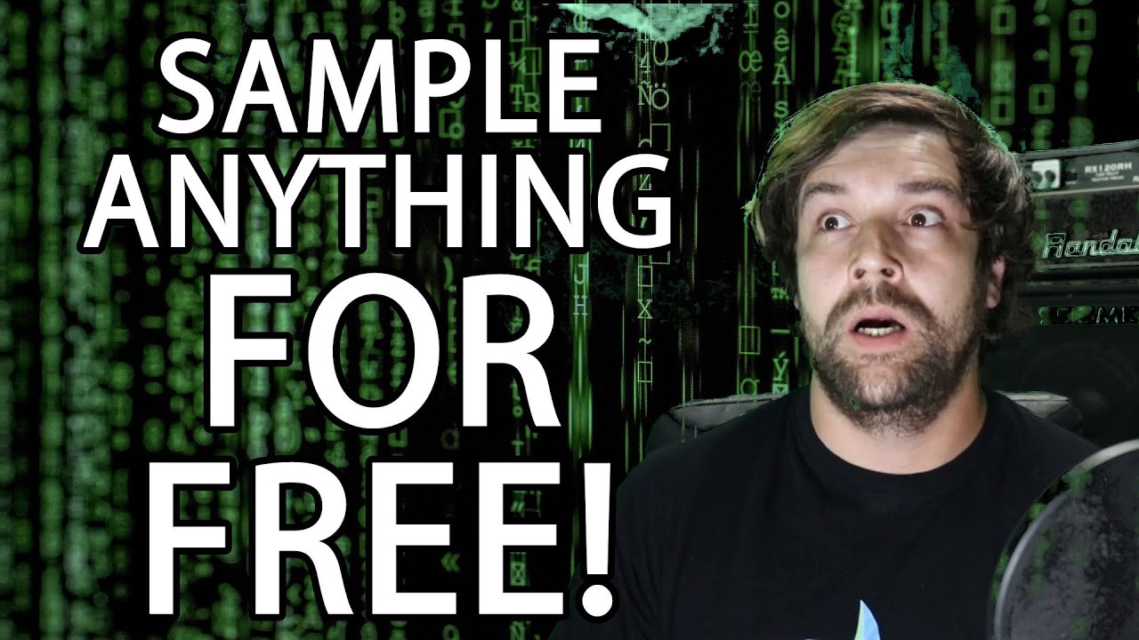 SAMPLE ANYTHING FOR FREE (Please Use Responsibly) - YouTube