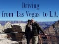 Driving from LAS VEGAS to L.A. - Nora &amp; Paki