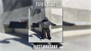 Tefo ft. Seko - Pişşt Baksana (Speed Up)