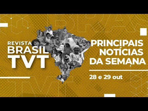 🔴 REVISTA BRASIL TVT - 28.10.2023 - Análise das notícias da semana