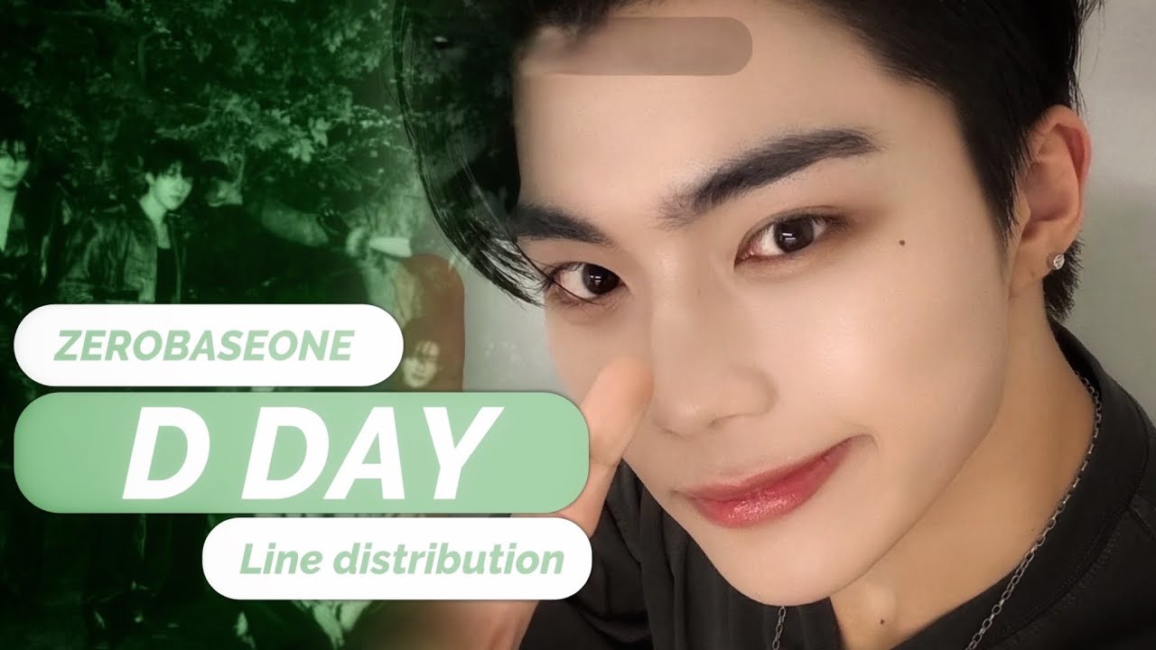 ZEROBASEONE - D DAY line distribution / Head Over Heels OST