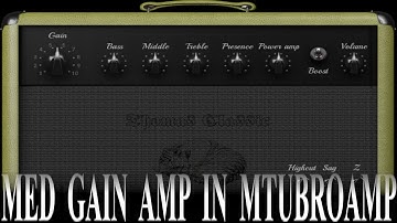 Creating a Medium Gain amp in MTurboAmp