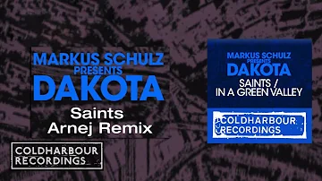 Markus Schulz presents Dakota - Saints | Arnej Remix