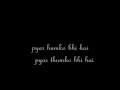 Pyar Humko Bhi Hai Pyar Thumko Bhi Hai Pyar Humko Bhi Hai Pyar Thumko Bhi Hai