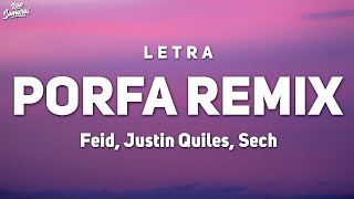 Feid - PORFA Remix (Letra/Lyrics) ft. Justin Quiles, J. Balvin, Nicky Jam, Maluma, Sech  [1 Hour V