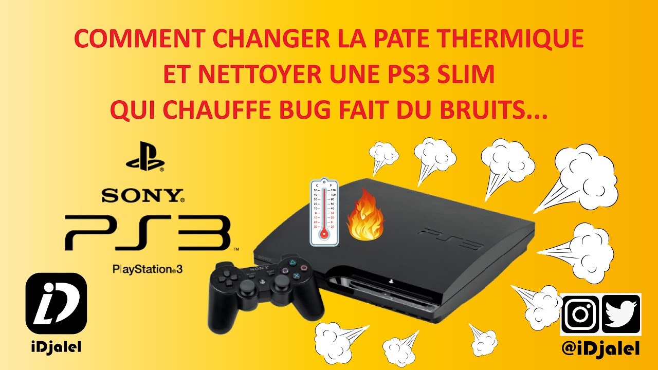 COMMENT CHANGER LA PATE THERMIQUE PS3 SLIM ET NETTOYER CORRECTEMENT 