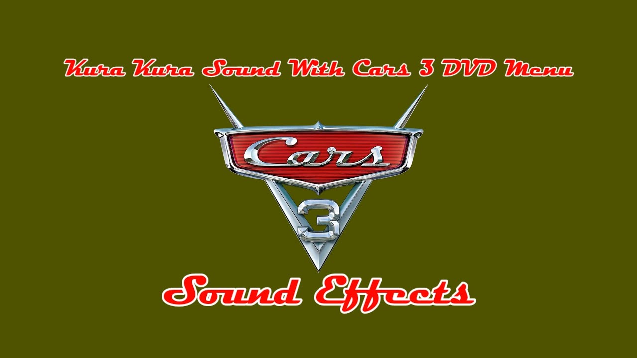 Kura Kura Sound With Cars 3 DVD Menu Sound Effects [FFTUI]