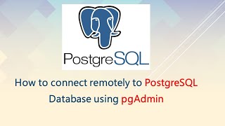 How to connect remotely to PostgreSQL Database using pgAdmin by jinu jawad m 10,063 views 11 months ago 4 minutes, 33 seconds