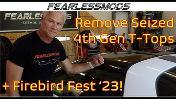 Pontiac Firebird Trans Am:  Removing Stuck T tops