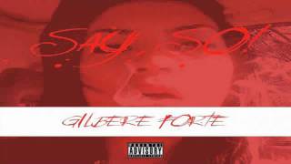 Watch Gilbere Forte Say So video