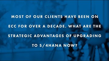 SAP S/4HANA Migration Q&A: Why Now?