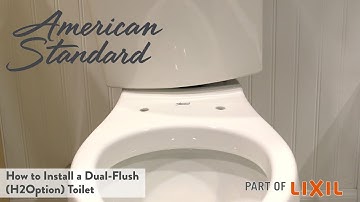 How to Install a Dual Flush (H2Option) Toilet by American Standard