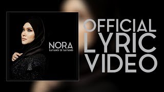 Video thumbnail of "NORA - Sayang Di Sayang (Official Lyric Video)"