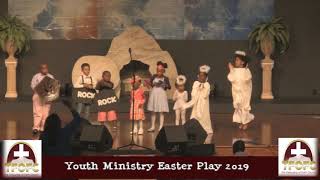 TFOFC Youth Ministry 2019 Easter Play