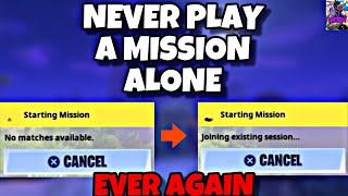 How To Always Have Someone In Your Mission Lobby Fortnite Save The World