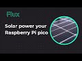 How to solar power your Raspberry Pi Pico