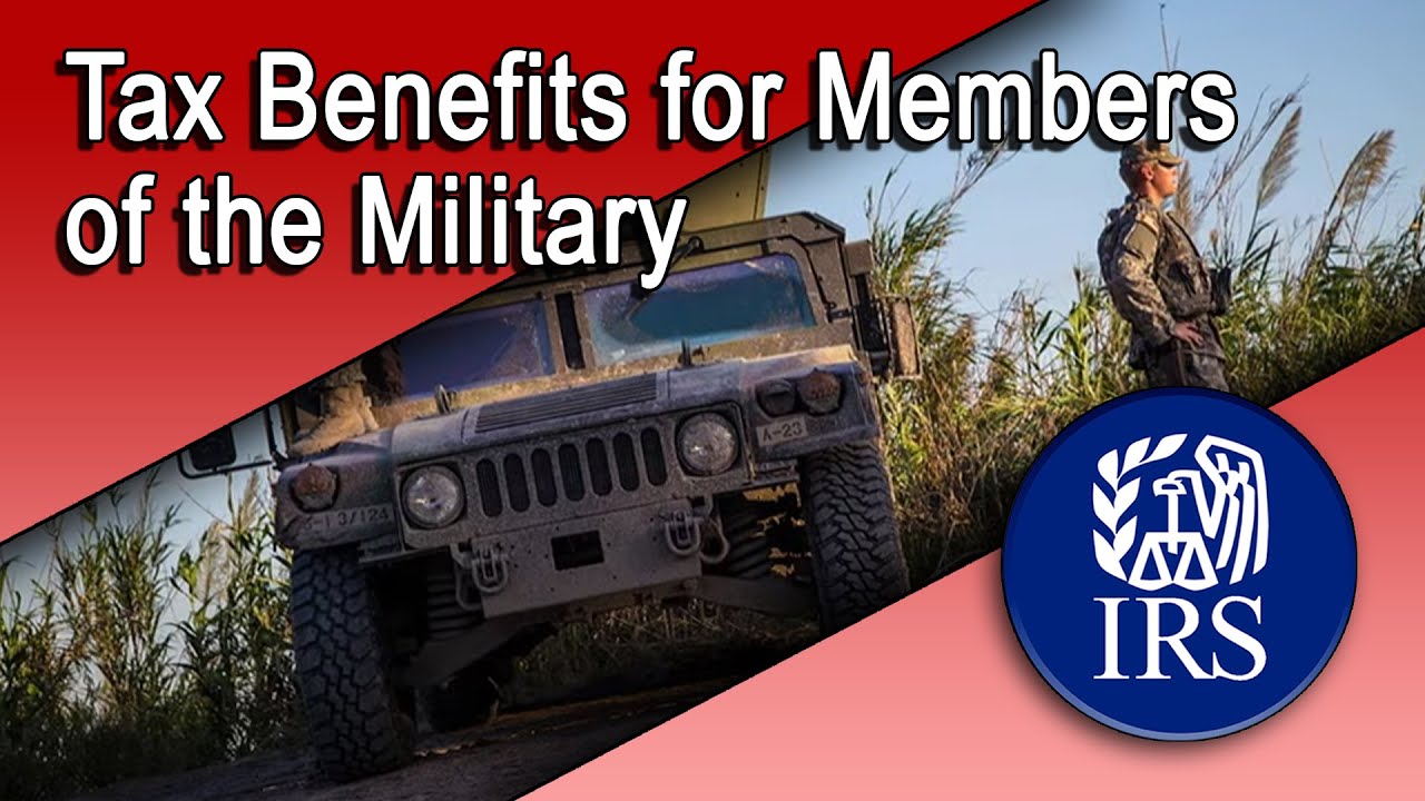 Tax Benefits For Members Of The Military YouTube