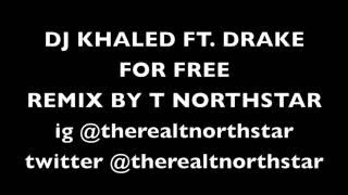 Drake For Free Remix T Northstar Audio