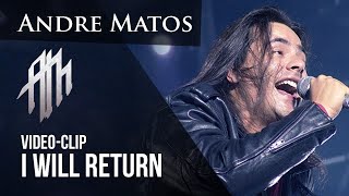 Andre Matos - I Will Return (OFFICIAL VIDEO)