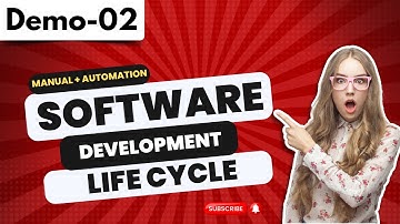 Manual + Automation Demo 02 | Software Development Life Cycle | Manual Tutorial for Beginners