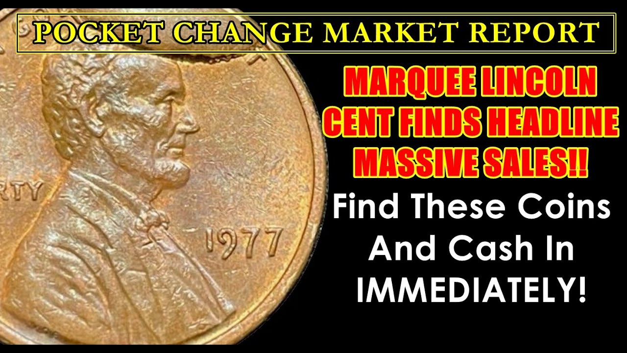CASH IN NOW!! Wanted Lincoln Cents Record Level Sales! POCKET CHANGE