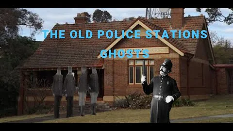 The old police stations ghosts