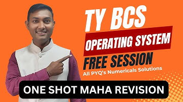 TYBCS Operating System–I One Shot Revision | SPPU 2019 Pattern | Free Marathon Session