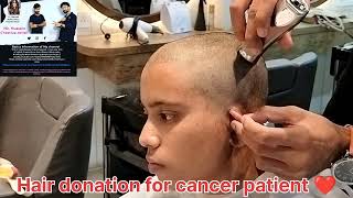 Girls head shave 🪒 for ❤️ donated her hair for cancer patient #cancer #patience #hair #video