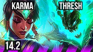 KARMA & Zeri vs THRESH & Kalista (SUP) | 2/1/10, Rank 13 Karma | BR Grandmaster | 14.2