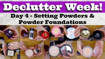Declutter Week! | Day 4 - All Face Powders