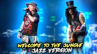 Guns & Roses-Welcome To The Jungle(Jazzy Version) chords