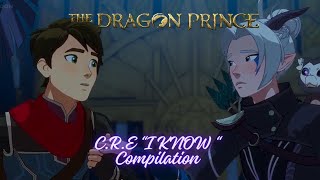 The Dragon Prince C.R.E ' I Know' Video Compilation