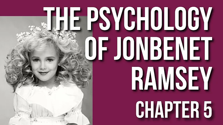 The Psychology of JonBenet Ramsey - (Chap 5 - Intruder Did It)