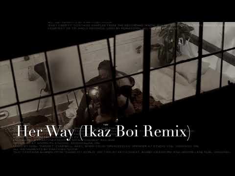 Youtube: PARTYNEXTDOOR – HER WAY (IKAZ BOI REMIX)