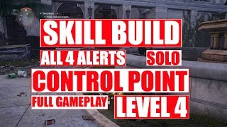 The Division 2 | Control Point Level 4 | Skill Build SOLO | All 4 Alerts | Full Gameplay