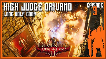 High Judge Orivand | Lone Wolf DOS2 Definitive Edition - Let