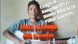 CENGKOK KHAS | CINTA BERAWAN - RITA SUGIARTO ( COVER ) LIVE KONSER LAGU DANGDUT KLASIK AKUSTIK