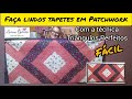 Faça lindos tapetes em Patchwork - Técnica Triângulos Perfeitos