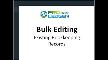 Bulk Edit - Existing Bookkeeping Records