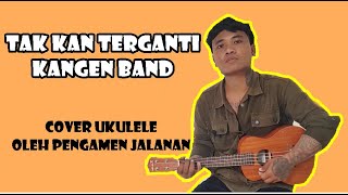 KANGEN BAND TAK KAN TERGANTI versi kentrung pengamen jalanan..