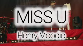【和訳】MISS U -Henry Moodie-