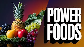 Supercharge Your Health With THESE Power Foods!