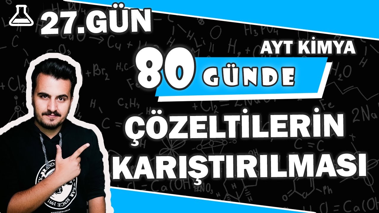 Çözeltilerin Karıştırılması Molarite |  80 Günde AYT Kimya | 27 .Gün