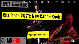 New Canon Rock Challenge 2023 Part 1: Vorbereitung