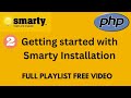 02  smarty installation  smarty php free tutorial  smarty template tutorials  debug with abdul