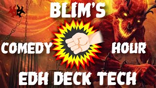 Blim, Comedic Genius | Jokes, Pranks and Donations to Charity | $150 EDH/Commander Deck Tech