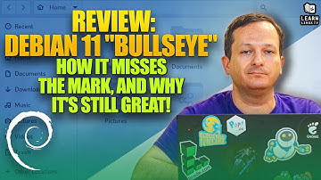 Review: Debian 11 "Bullseye" - How it misses the mark, and why it