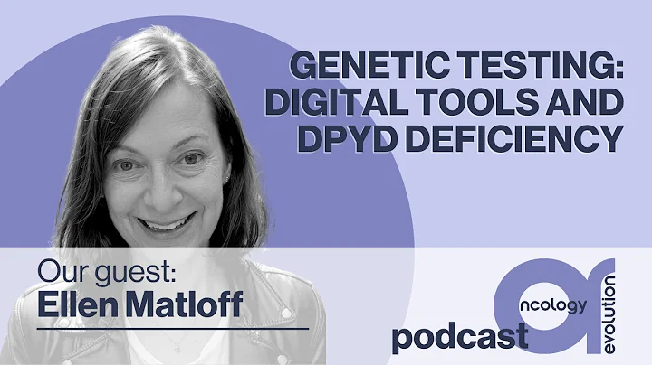 Genetic Testing: Digital tools and DPYD Deficiency