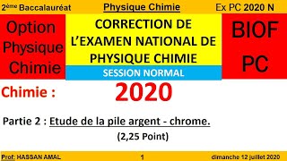 CORRECTION DE L’EXAMEN NATIONAL DE PHYSIQUE CHIMIE (PC) (SN) 2020 CHIMIE 2 ETUDE DE LA PILE Ag - Cr